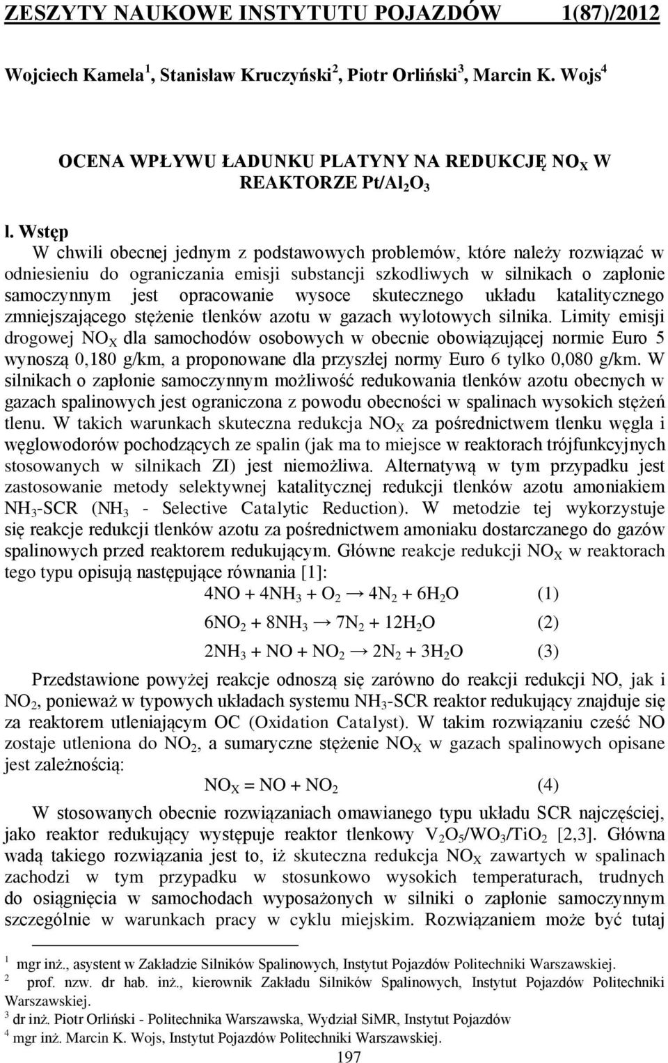 skutecznego układu katalitycznego zmniejszającego stężenie tlenków azotu w gazach wylotowych silnika.