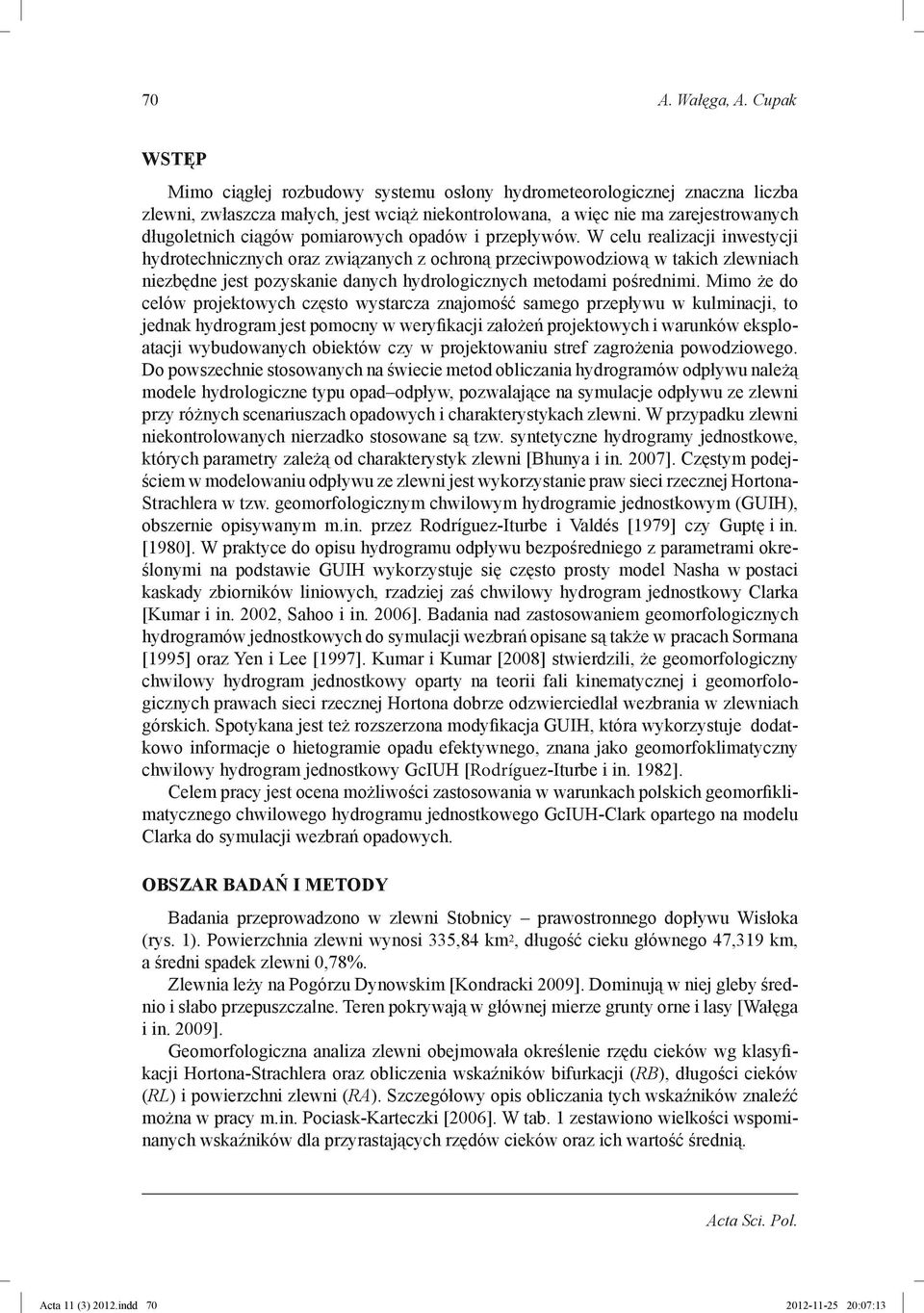 pomiarowych opadów i przepływów.