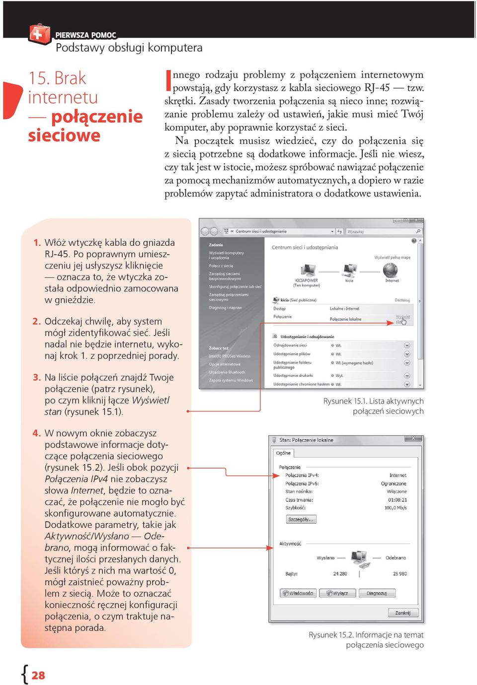 Na początek musisz wiedzieć, czy do połączenia się z siecią potrzebne są dodatkowe informacje.