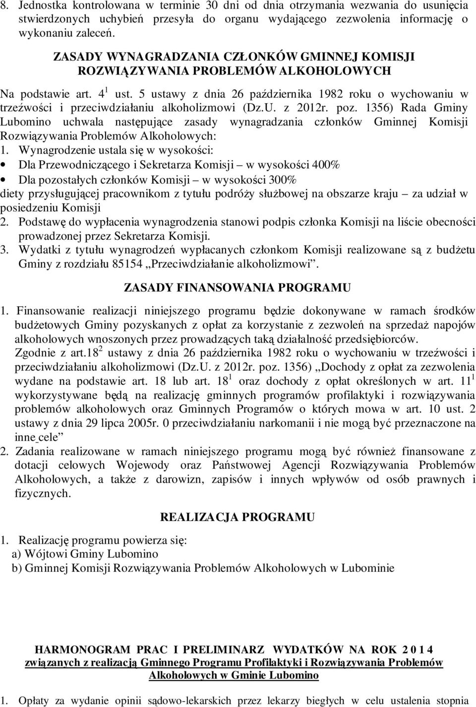 5 ustawy z dnia 26 października 1982 roku o wychowaniu w trzeźwości i przeciwdziałaniu alkoholizmowi (Dz.U. z 2012r. poz.