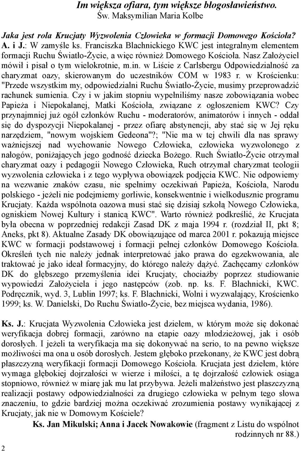 w Krościenku: "Przede wszystkim my, odpowiedzialni Ruchu Światło-Życie, musimy przeprowadzić rachunek sumienia.