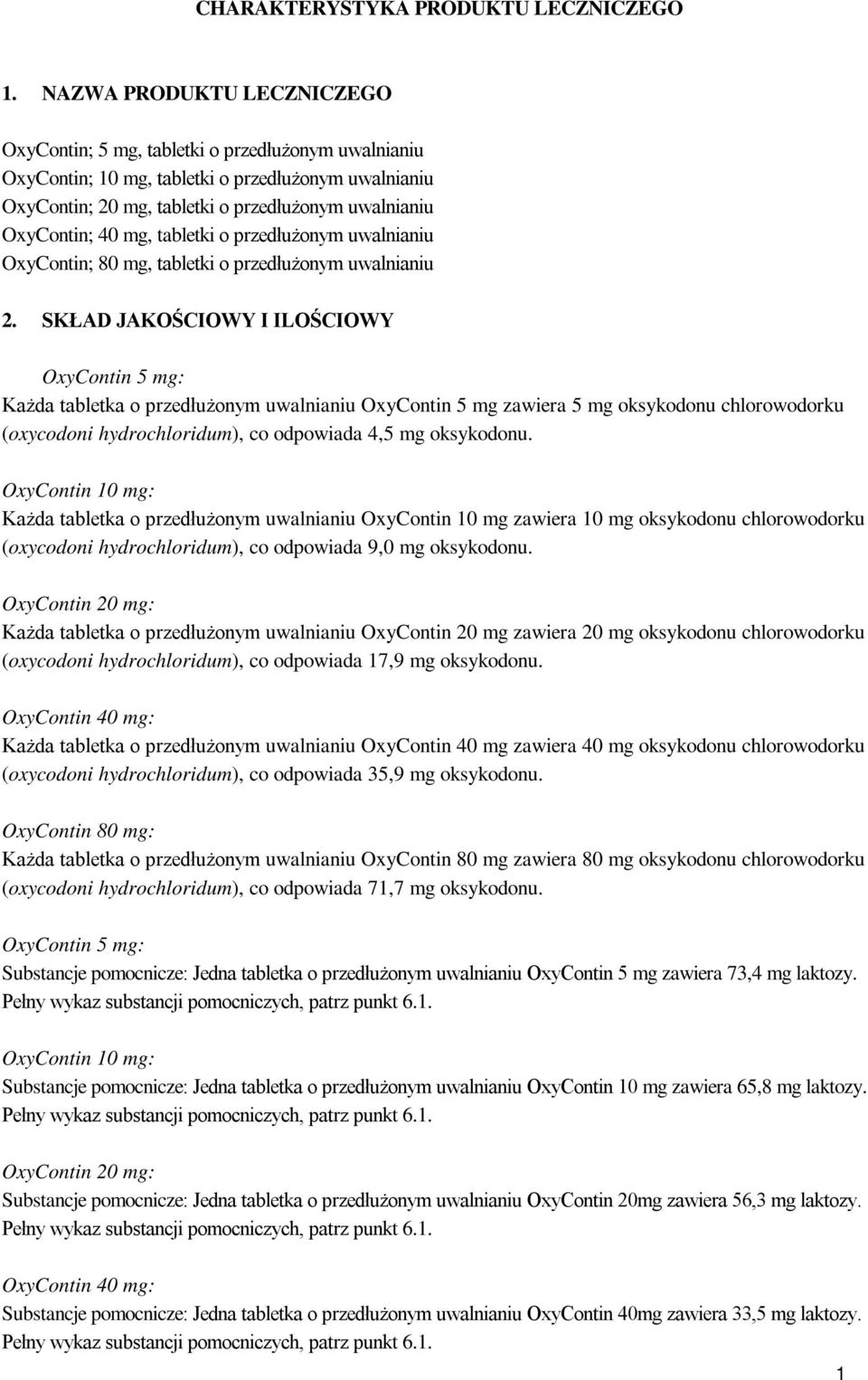 mg, tabletki o przedłużonym uwalnianiu OxyContin; 80 mg, tabletki o przedłużonym uwalnianiu 2.
