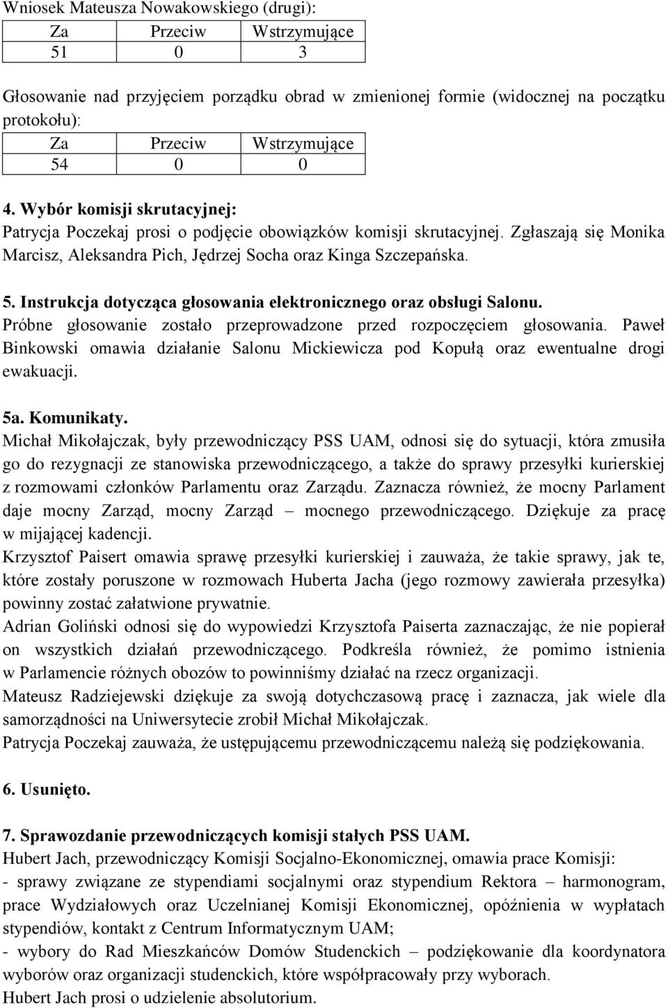 Instrukcja dotycząca głosowania elektronicznego oraz obsługi Salonu. Próbne głosowanie zostało przeprowadzone przed rozpoczęciem głosowania.