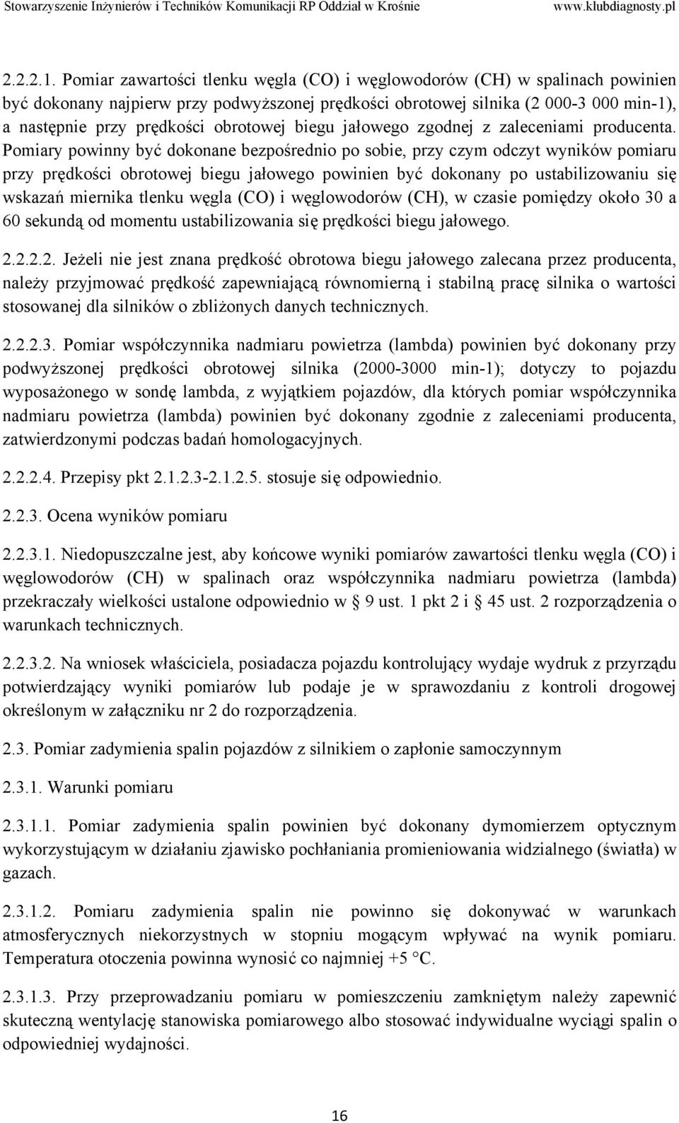 obrotowej biegu jałowego zgodnej z zaleceniami producenta.