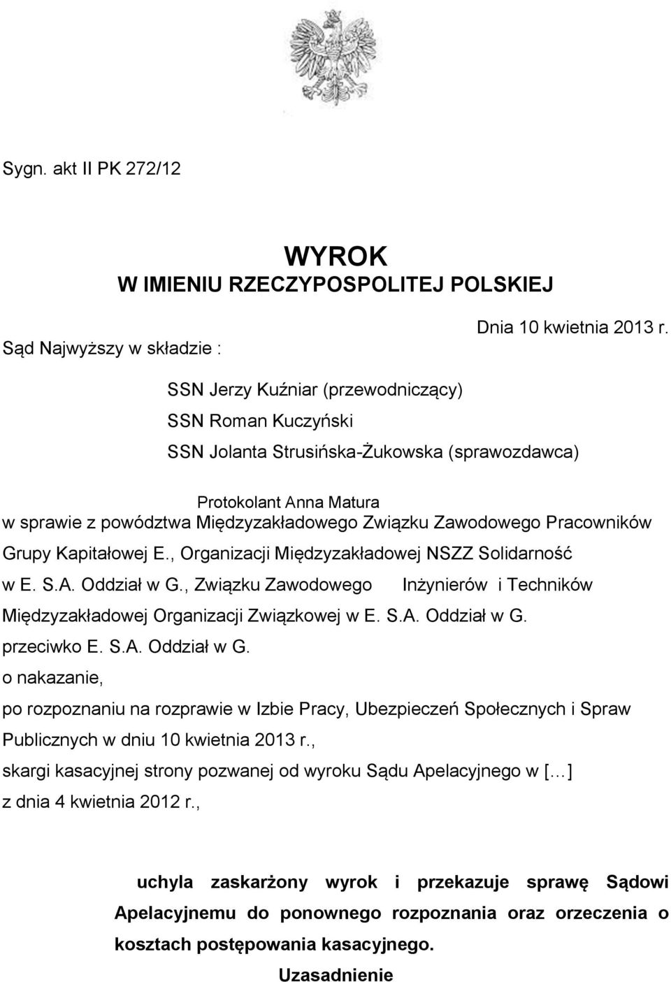 Grupy Kapitałowej E., Organizacji Międzyzakładowej NSZZ Solidarność w E. S.A. Oddział w G., Związku Zawodowego Inżynierów i Techników Międzyzakładowej Organizacji Związkowej w E. S.A. Oddział w G. przeciwko E.