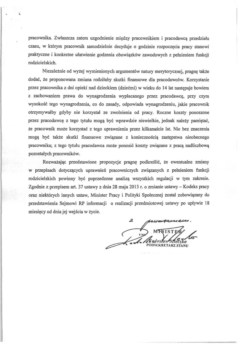 obowiązków zawodowych z pełnieniem funkcji rodzicielskich.