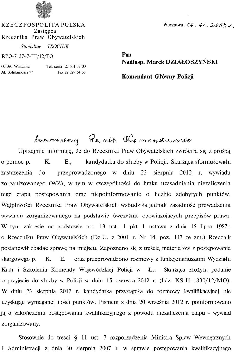 Skarżąca sformułowała zastrzeżenia do przeprowadzonego w dniu 23 sierpnia 2012 r.