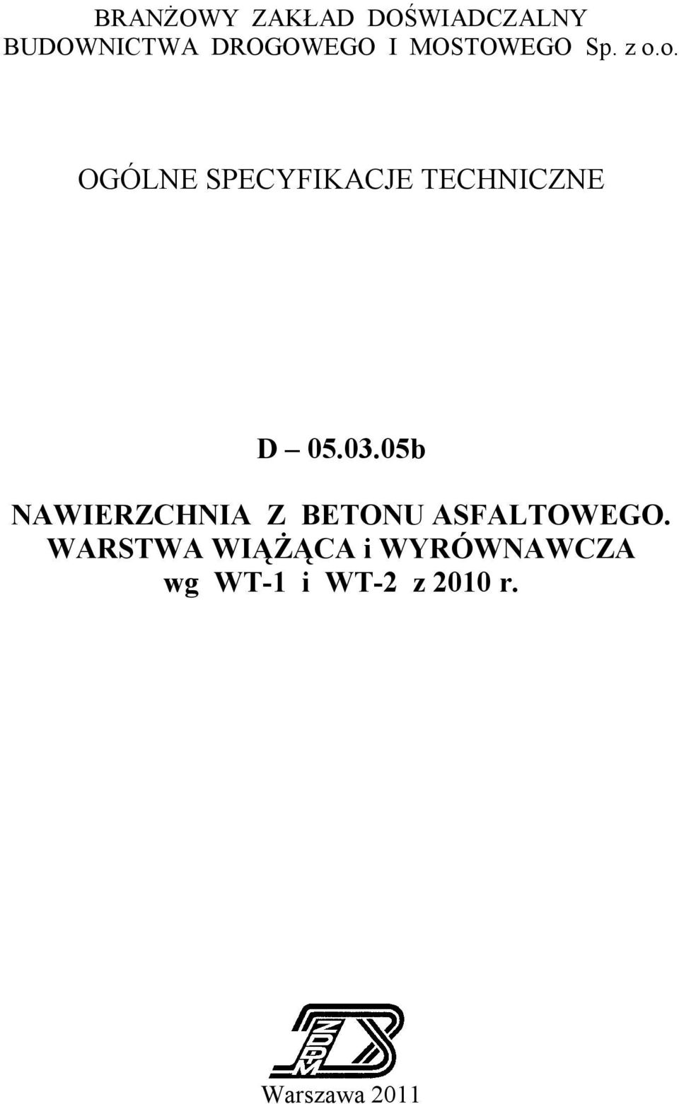 03.05b NAWIERZCHNIA Z BETONU ASFALTOWEGO.