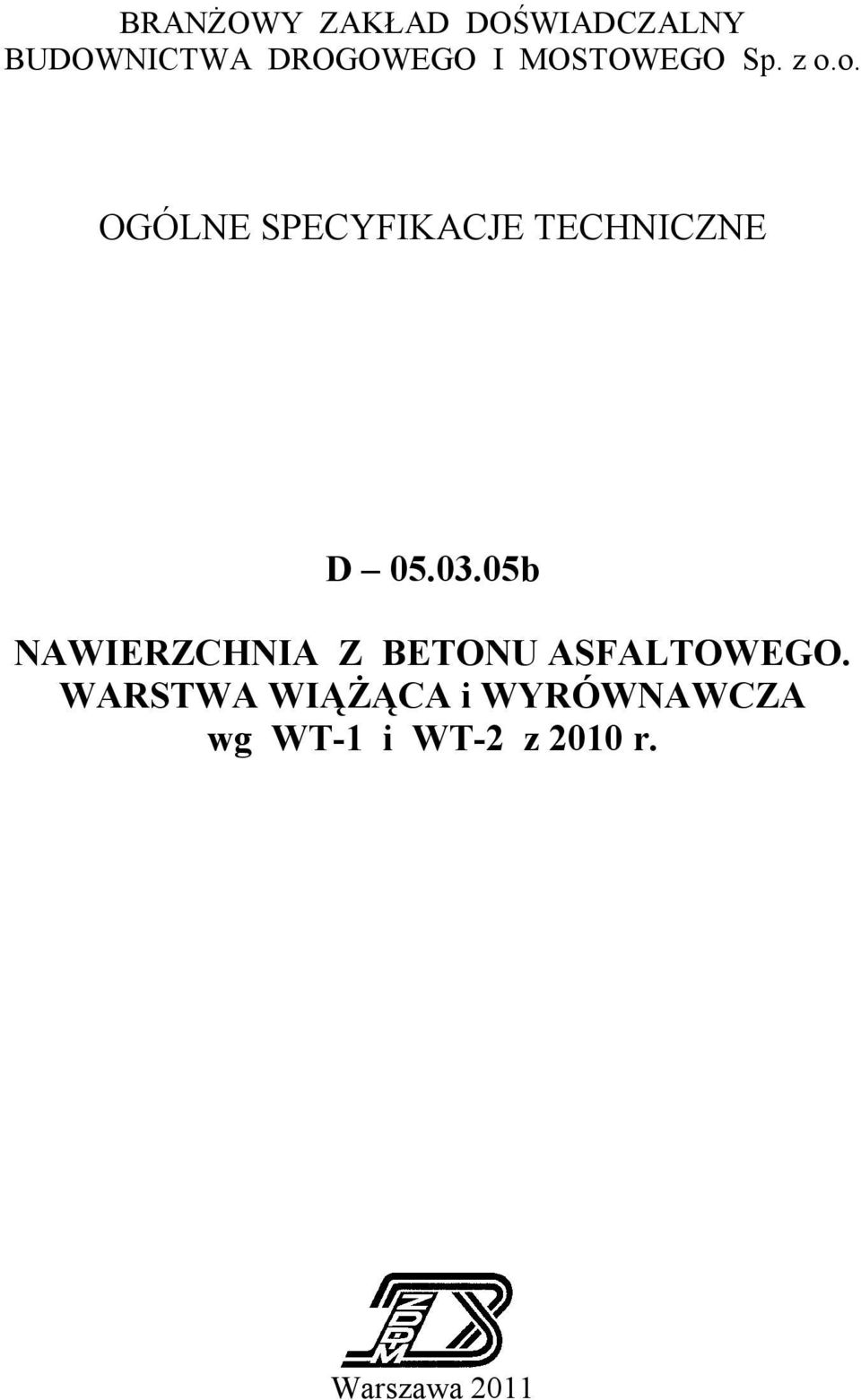 03.05b NAWIERZCHNIA Z BETONU ASFALTOWEGO.