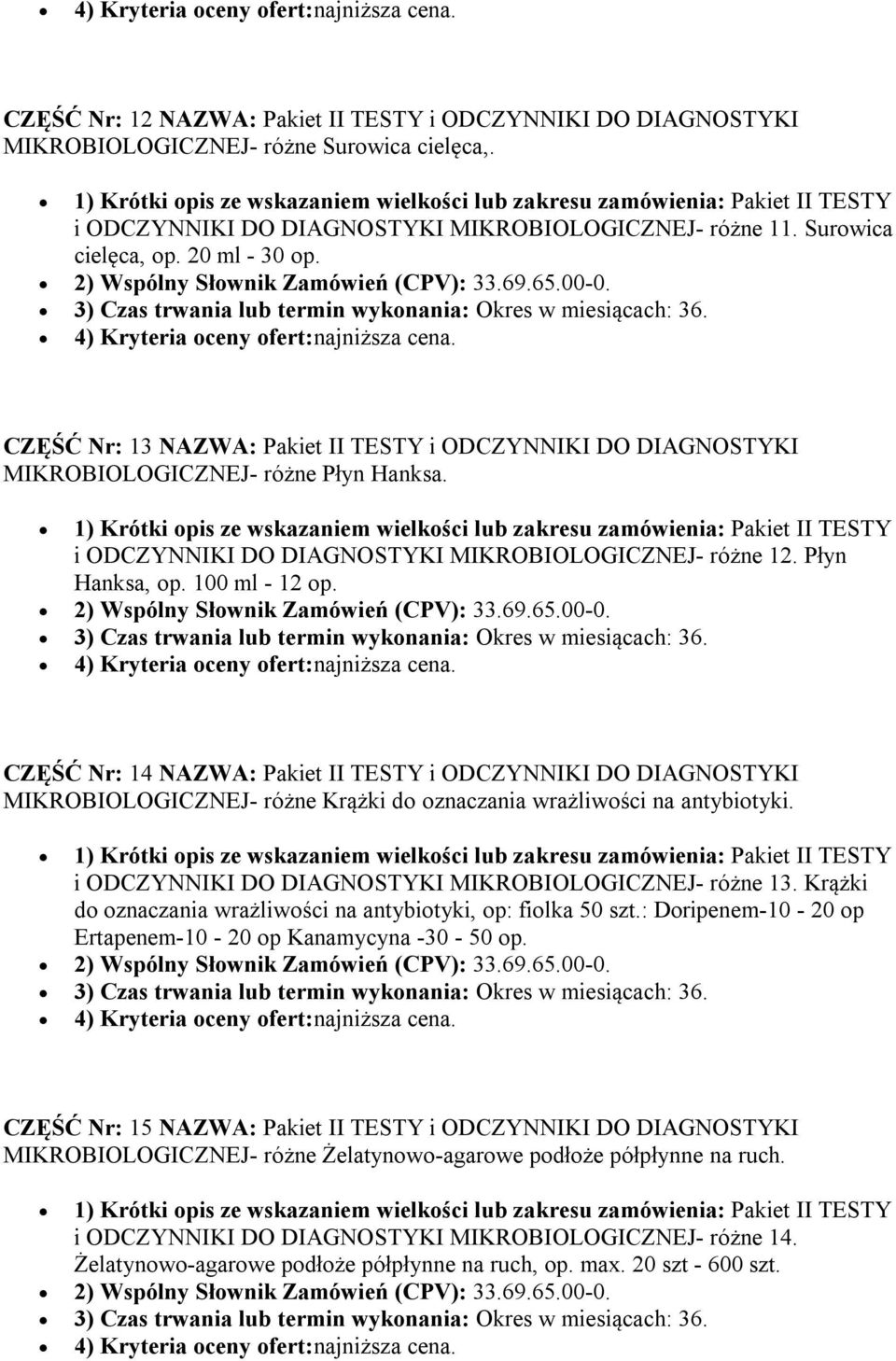 i ODCZYNNIKI DO DIAGNOSTYKI MIKROBIOLOGICZNEJ- różne 12. Płyn Hanksa, op. 100 ml - 12 op.