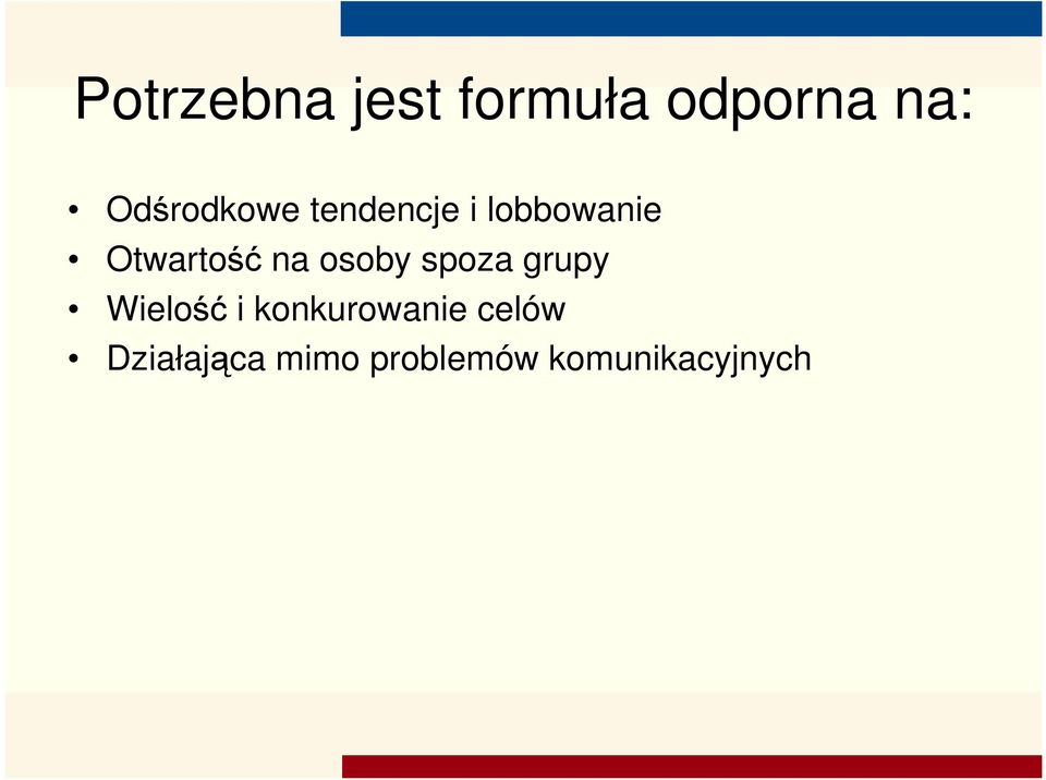 Otwartość na osoby spoza grupy Wielość i