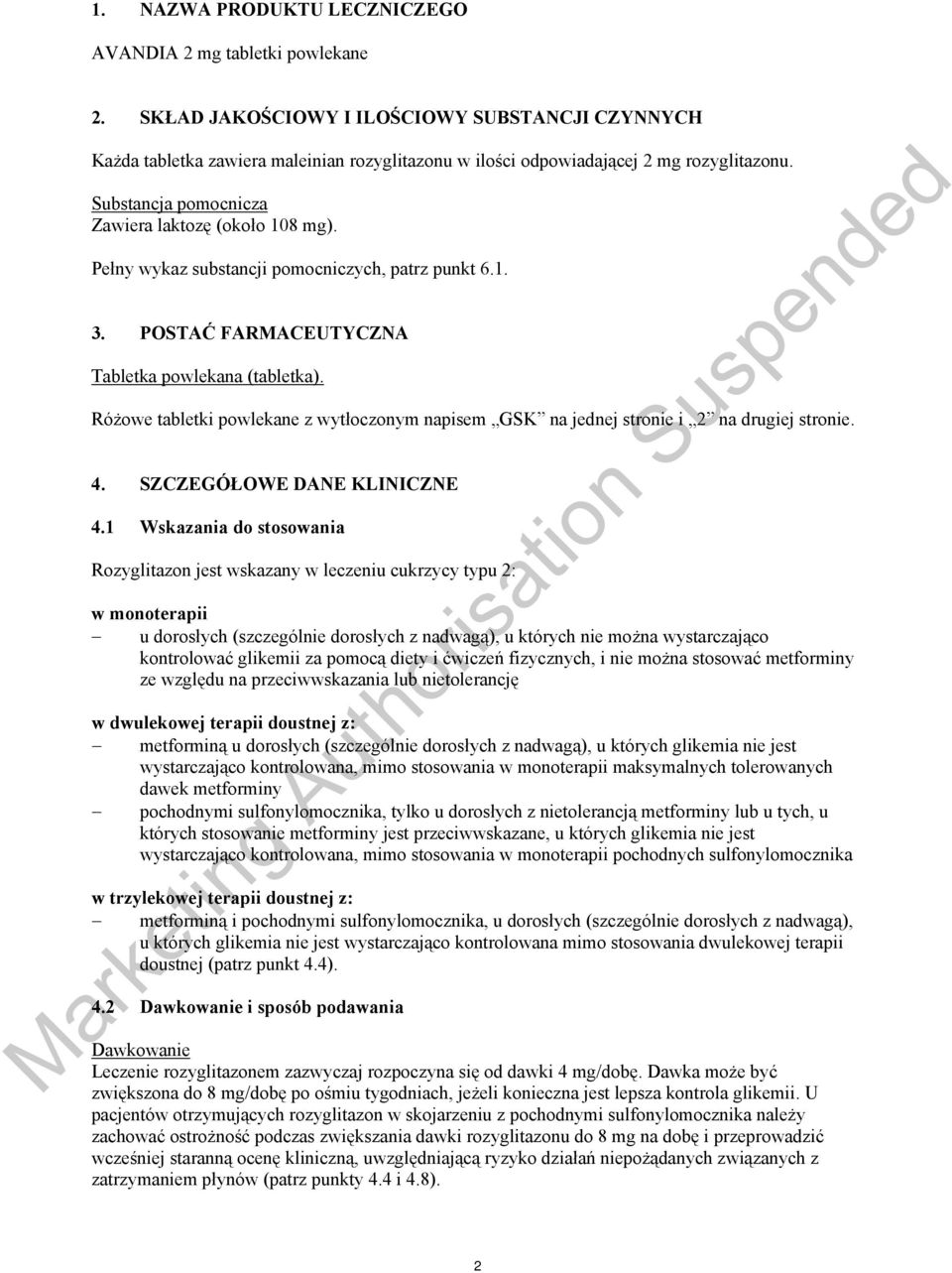 Pełny wykaz substancji pomocniczych, patrz punkt 6.1. 3. POSTAĆ FARMACEUTYCZNA Tabletka powlekana (tabletka).