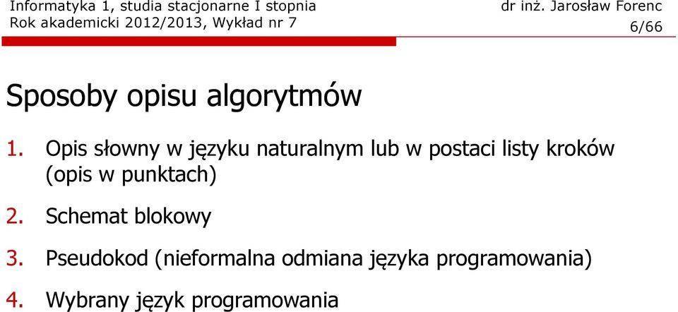 Opis słowny w języku naturalnym lu w postaci listy kroków