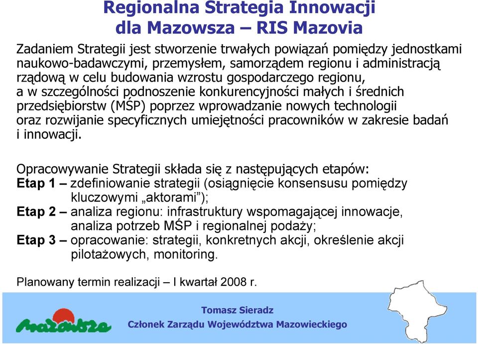 specyficznych umiejętności pracowników w zakresie badań i innowacji.