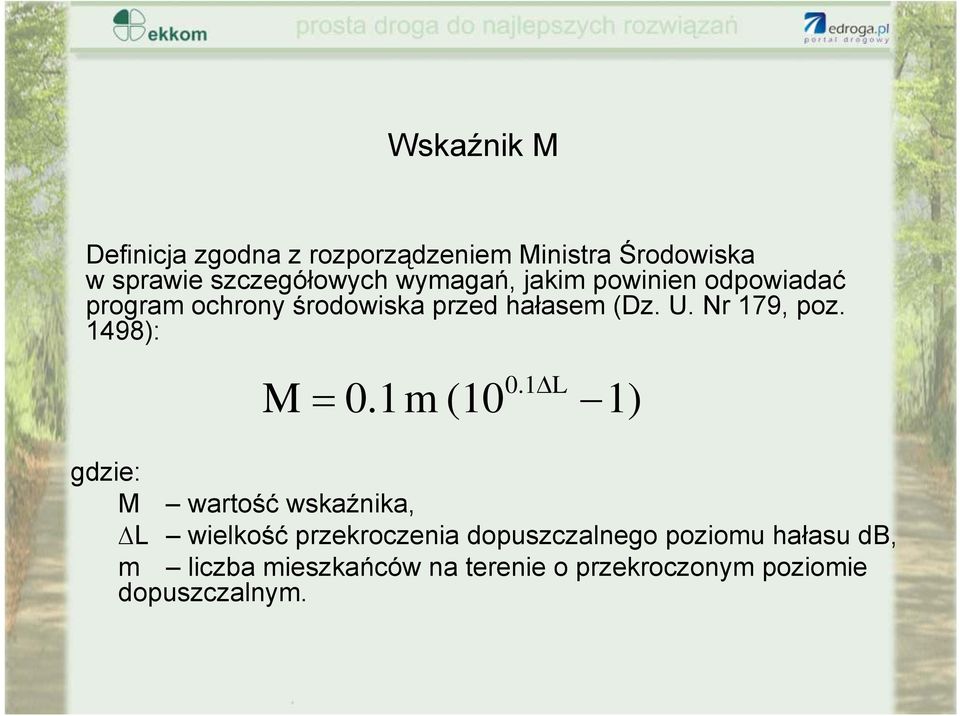 Nr 179, poz. 1498): M = 0.1m (10 0.