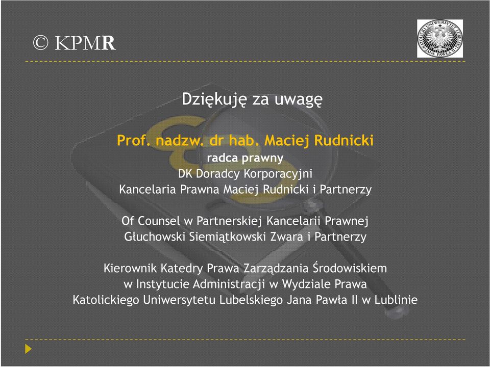 Partnerzy Of Counsel w Partnerskiej Kancelarii Prawnej Głuchowski Siemiątkowski Zwara i