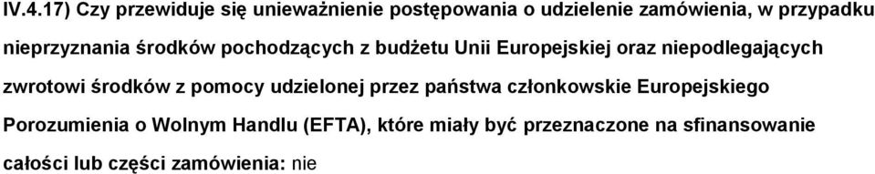 niepdlegających zwrtwi śrdków z pmcy udzielnej przez państwa człnkwskie Eurpejskieg