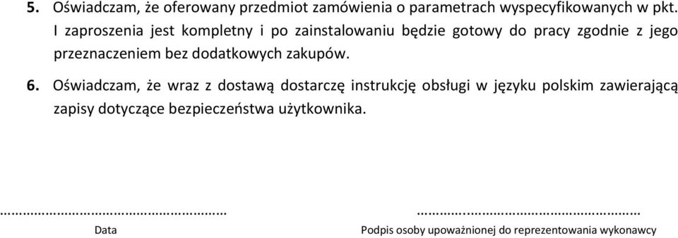 bez dodatkowych zakupów. 6.