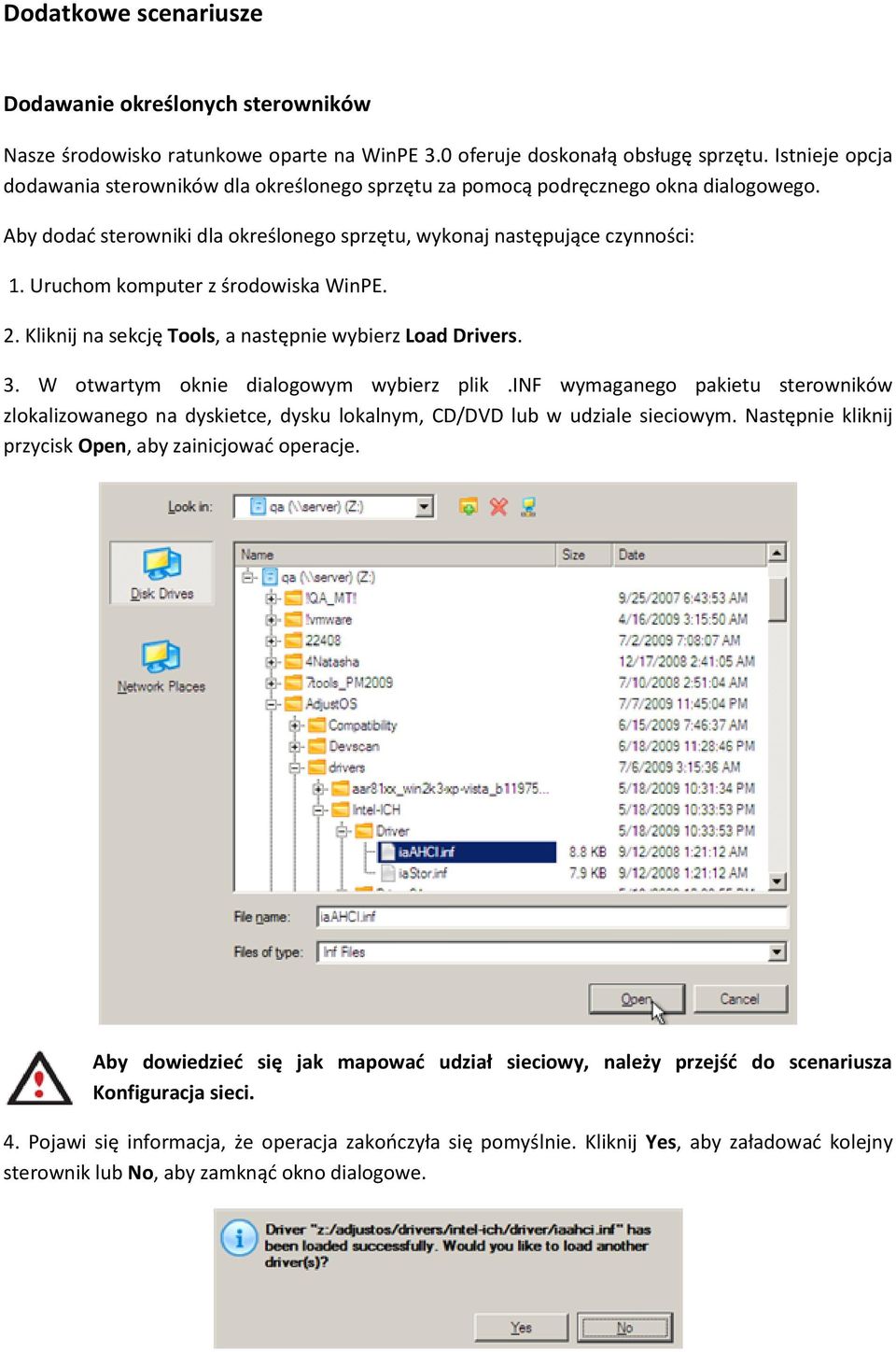 Uruchom komputer z środowiska WinPE. 2. Kliknij na sekcję Tools, a następnie wybierz Load Drivers. 3. W otwartym oknie dialogowym wybierz plik.