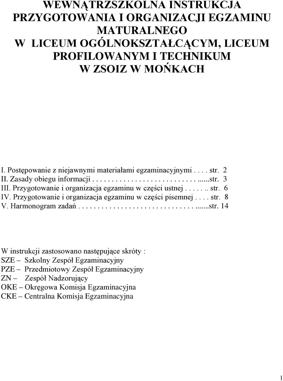 Przygotowanie i organizacja egzaminu w części ustnej....... str.