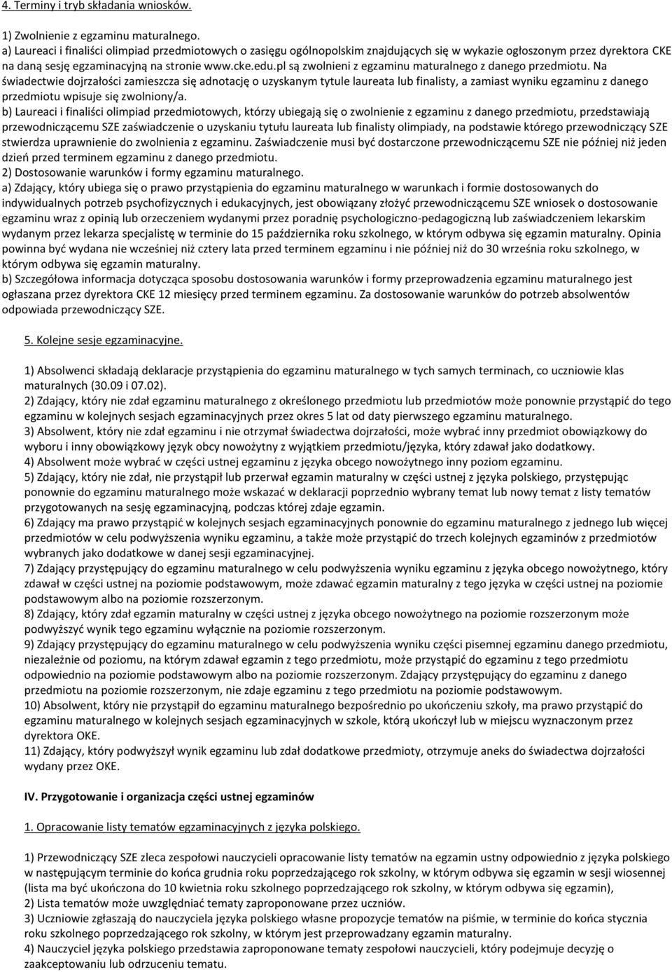 pl są zwolnieni z egzaminu maturalnego z danego przedmiotu.