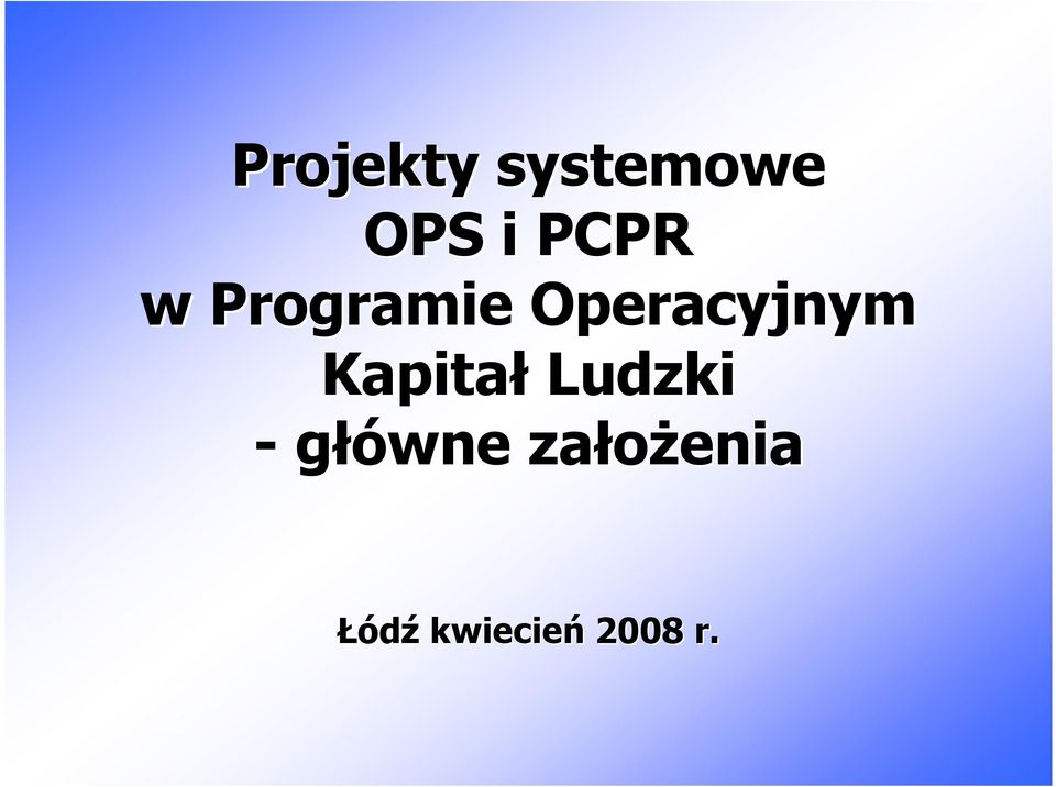 Operacyjnym Kapitał Ludzki