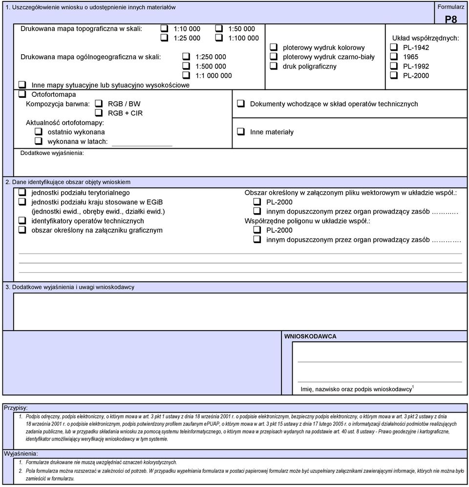 1:500 000 druk poligraficzny PL-1992 Inne mapy sytuacyjne lub sytuacyjno wysokościowe Ortofortomapa Kompozycja barwna: RGB / BW RGB + CIR Aktualność ortofotomapy: ostatnio wykonana wykonana w latach: