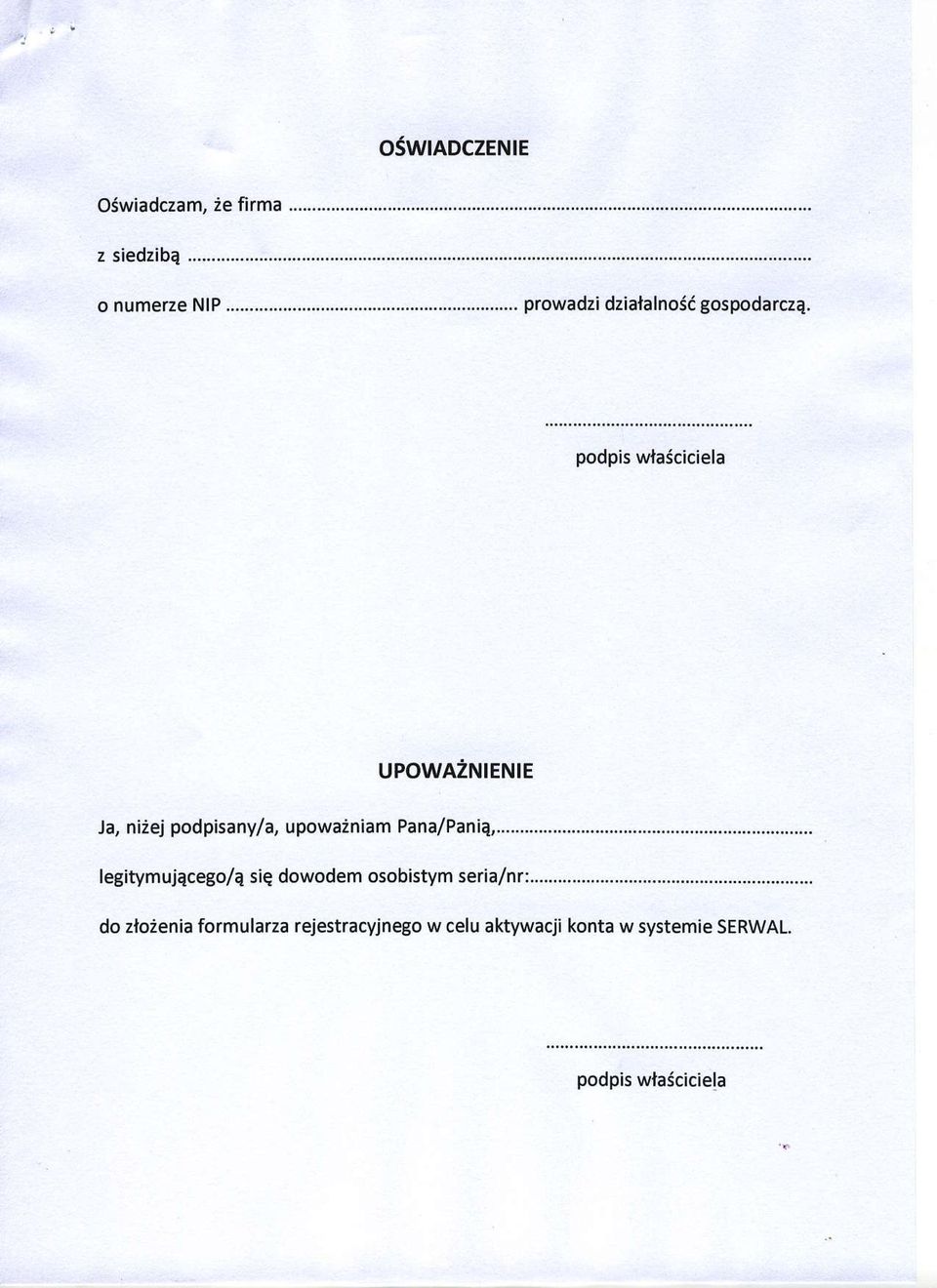 podpis wlasciciela UPOWAzNIENIE Ja, niiej podpisany/a, upowainiam Pana/PaniE,.