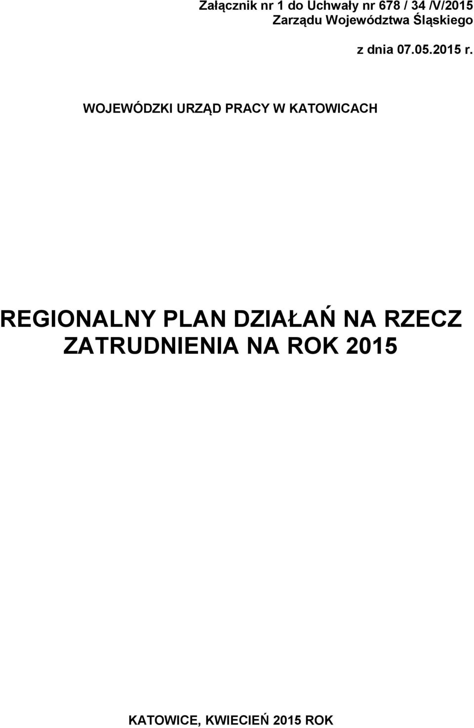 WOJEWÓDZKI URZĄD PRACY W KATOWICACH REGIONALNY PLAN