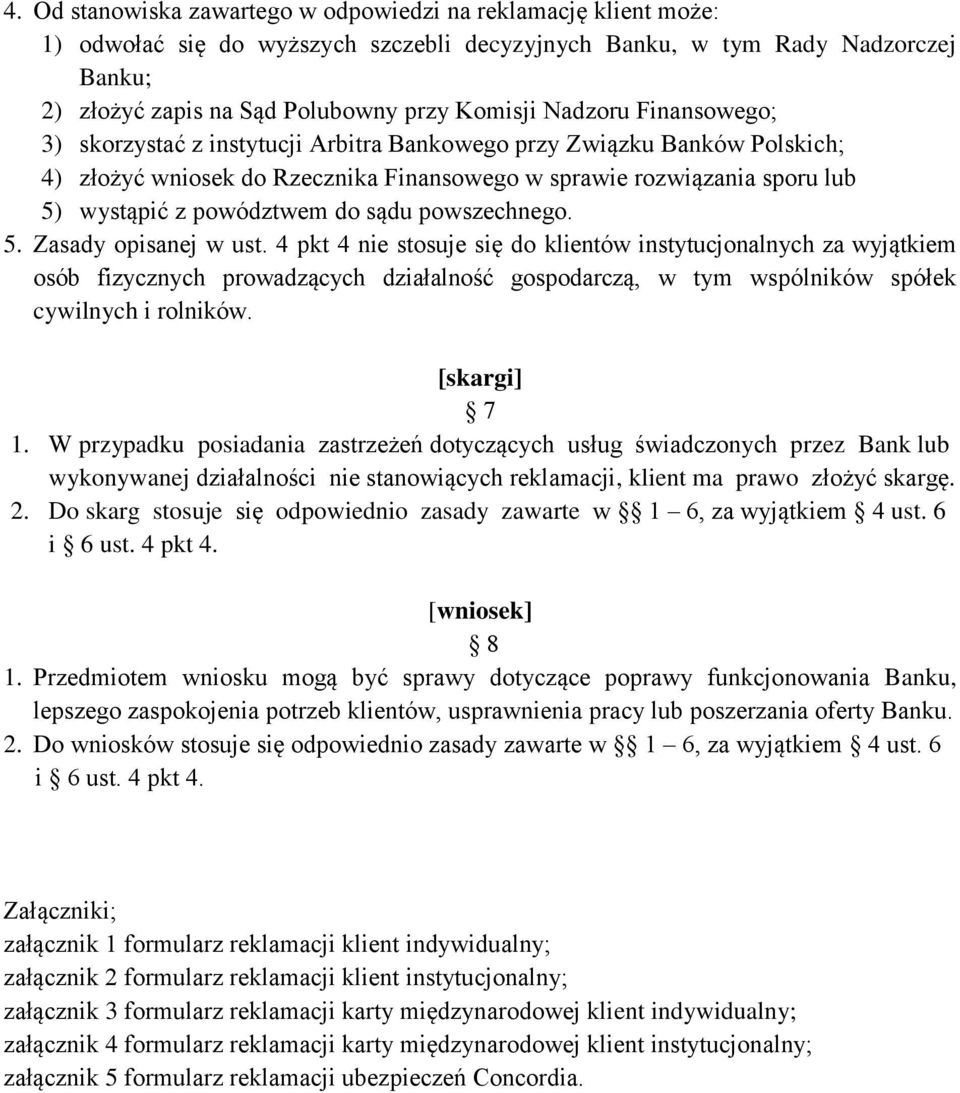 sądu powszechnego. 5. Zasady opisanej w ust.