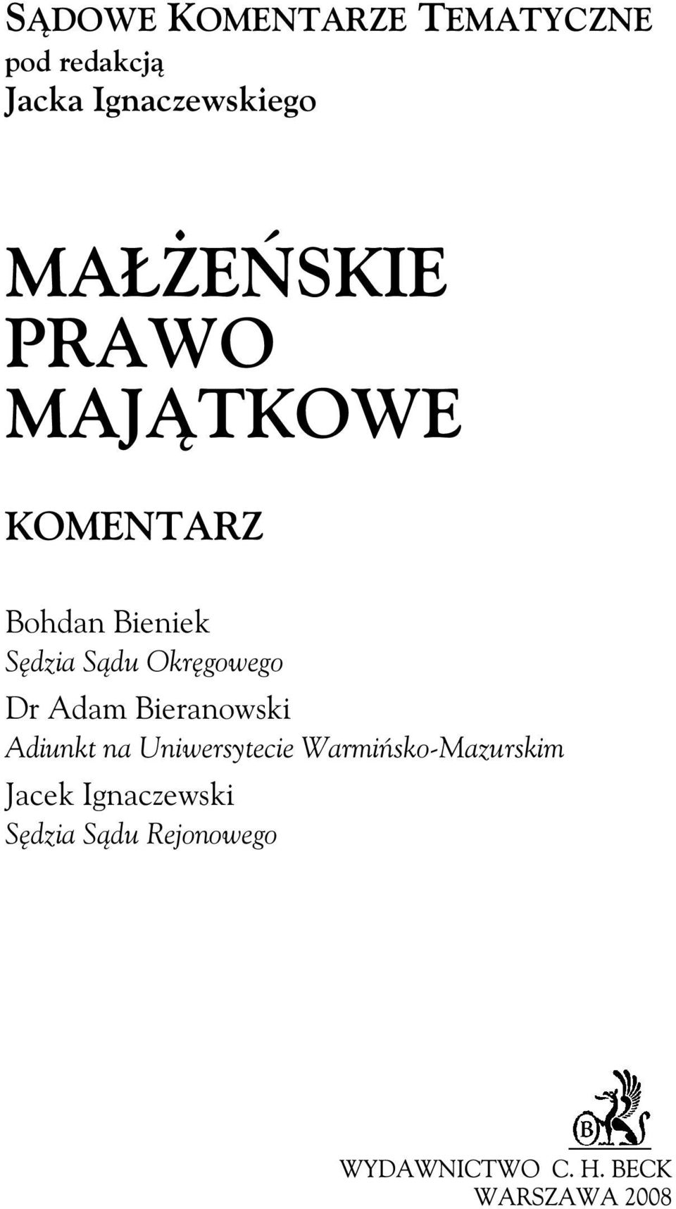 Bieniek Sêdzia S¹du Okrêgowego Dr Adam Bieranowski Adiunkt