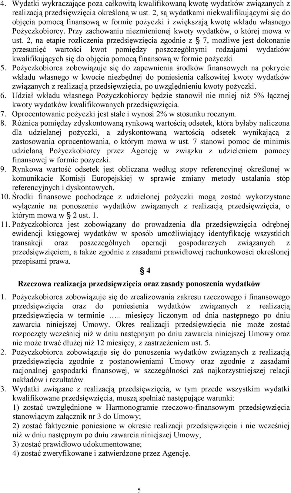 Przy zachowaniu niezmienionej kwoty wydatków, o której mowa w ust.