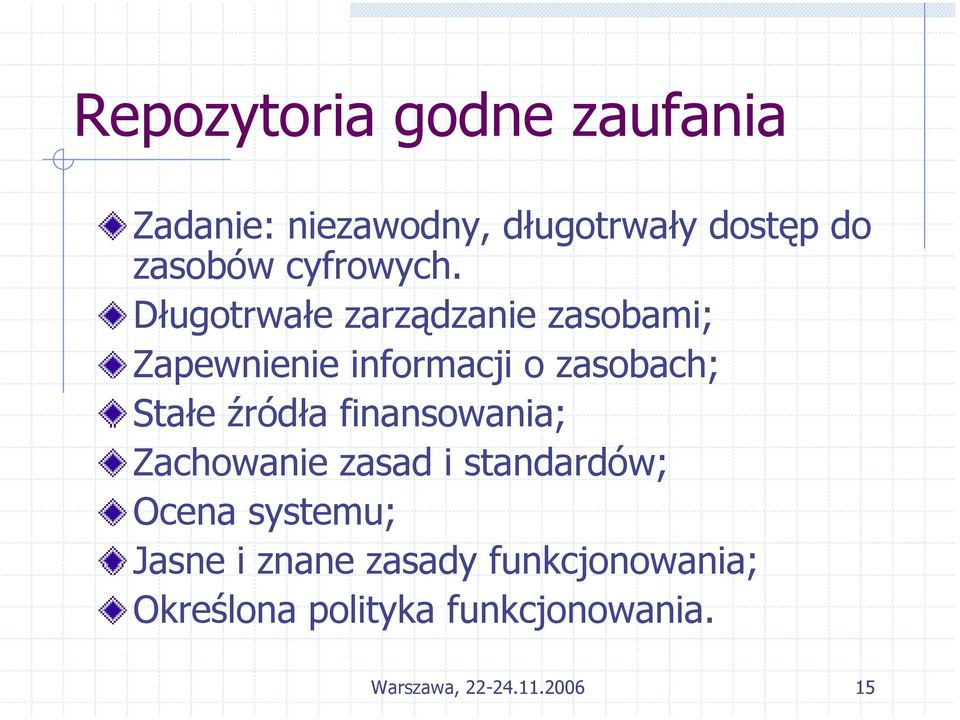 Długotrwałe zarządzanie zasobami; Zapewnienie informacji o zasobach; Stałe źródła