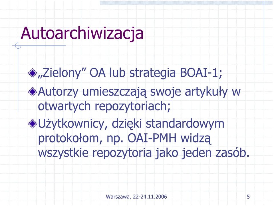 Użytkownicy, dzięki standardowym protokołom, np.