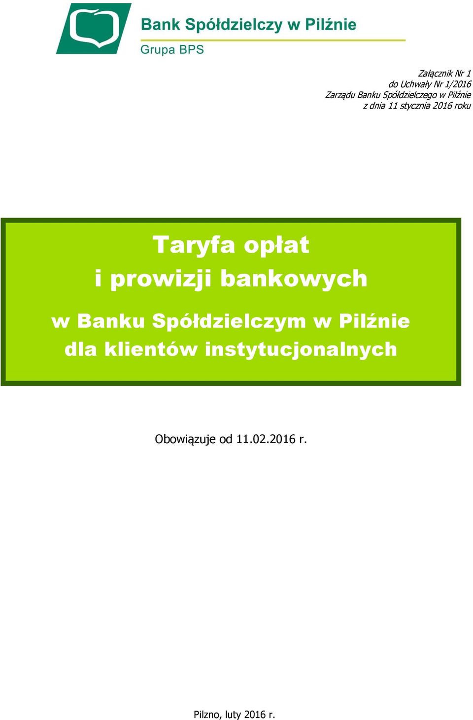 opłat i prowizji bankowych w Banku Spółdzielczym w Pilźnie
