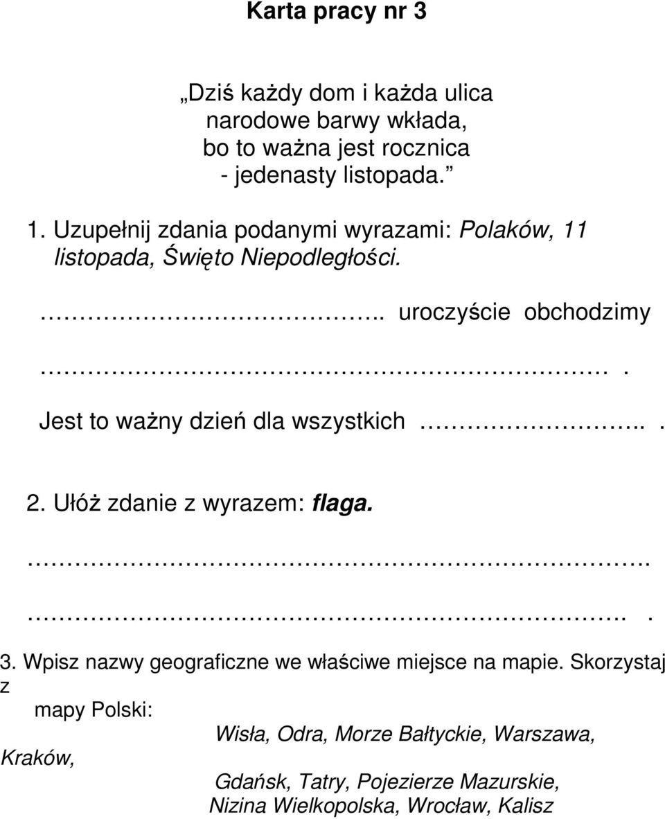 Jest to ważny dzień dla wszystkich... 2. Ułóż zdanie z wyrazem: flaga.... 3.