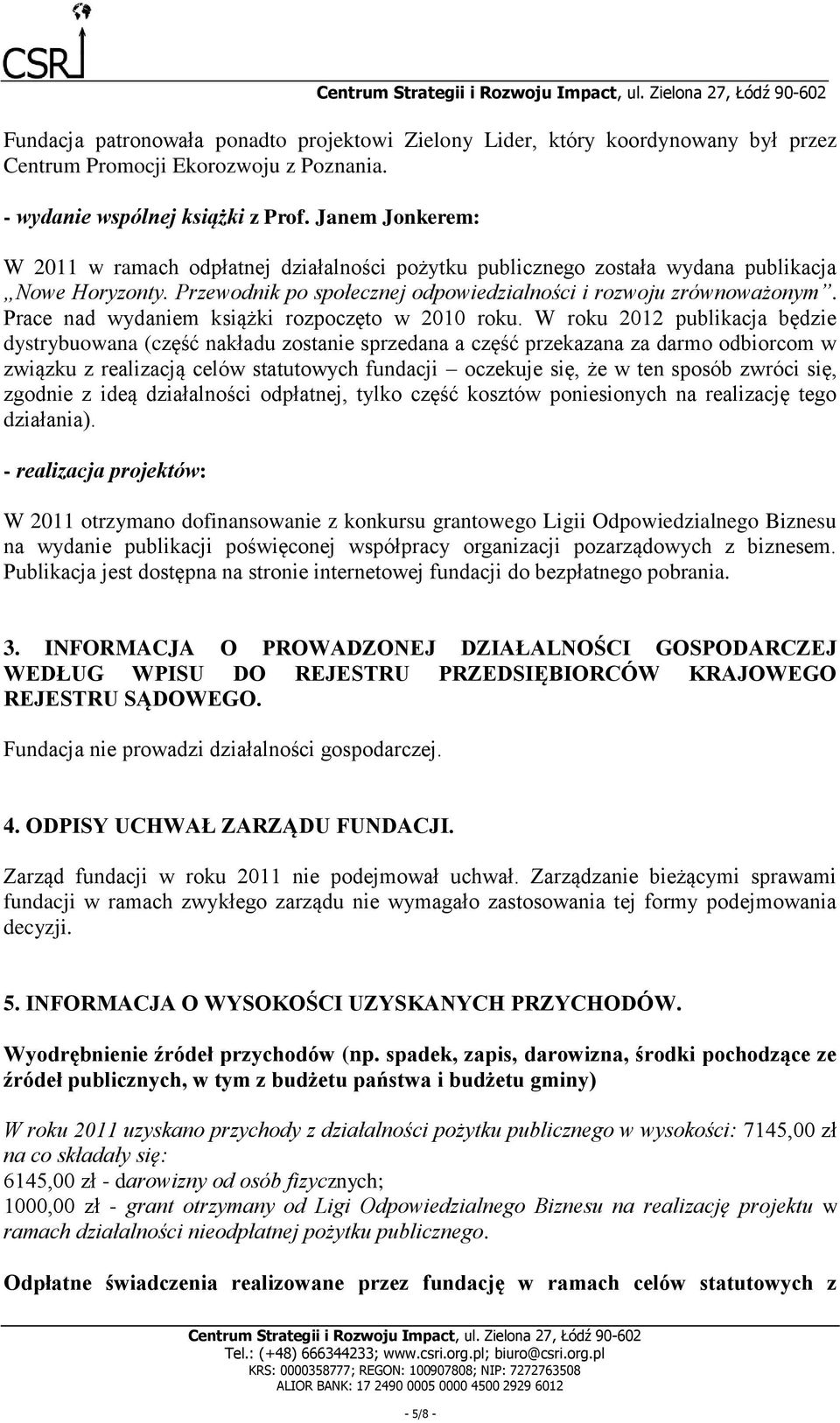 Prace nad wydaniem książki rozpoczęto w 2010 roku.