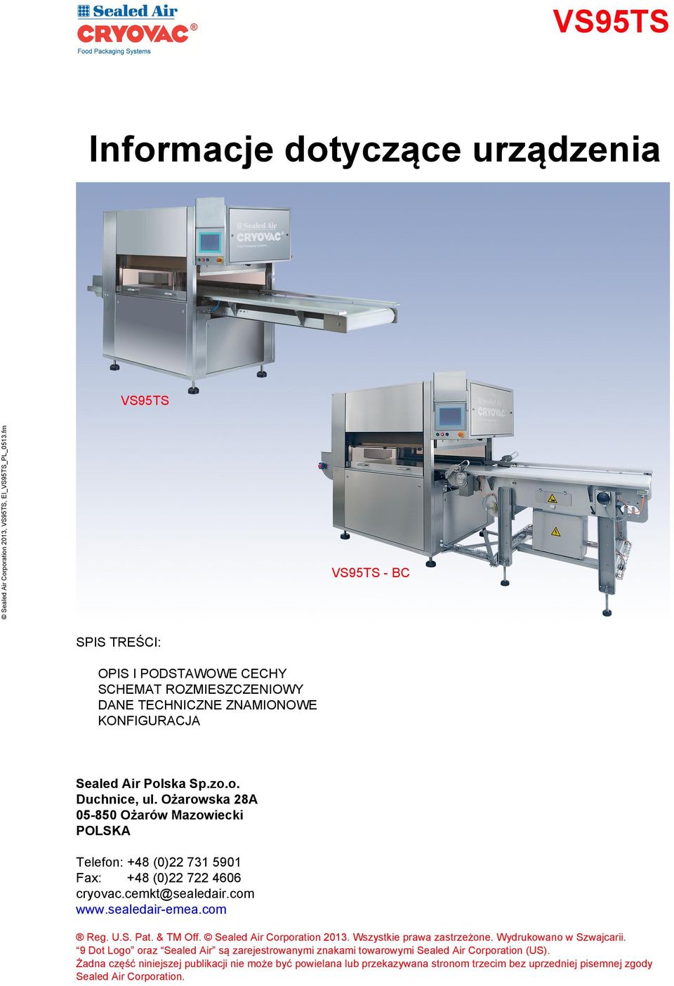 com Reg. U.S. Pat. & TM Off. Sealed Air Corporation 2013. Wszystkie prawa zastrzeżone. Wydrukowano w Szwajcarii.