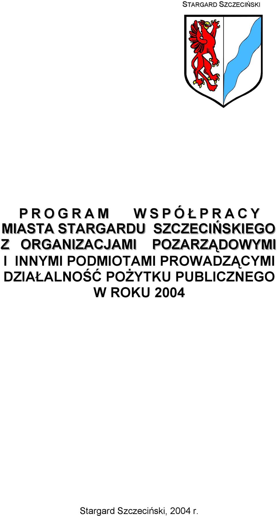 POZARZĄDOWYMII I INNYMI PODMIOTAMI PROWADZĄCYMI