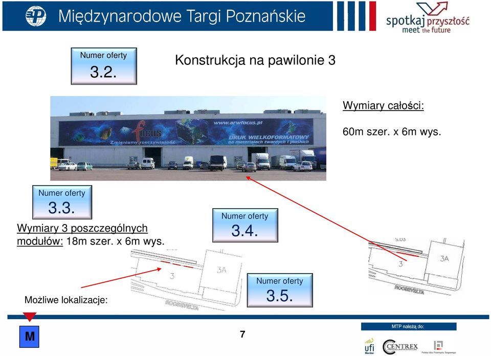 3. Wymiary 3 poszczególnych modułów: 18m