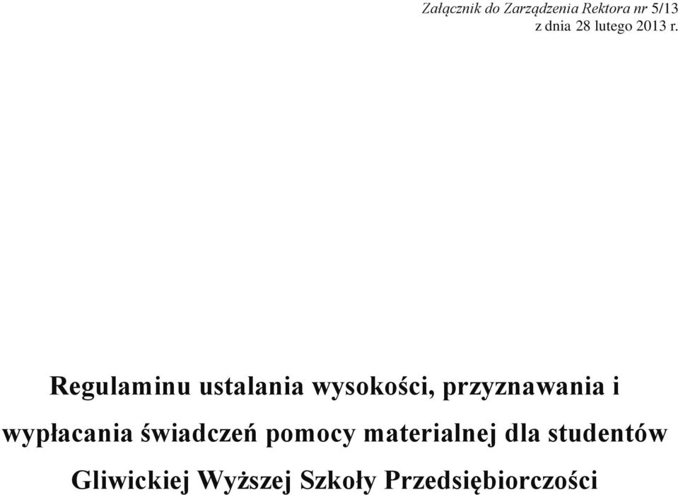 Regulaminu ustalania wysokości, przyznawania i