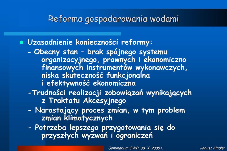 i efektywność ekonomiczna -Trudności realizacji zobowiązań wynikających z Traktatu Akcesyjnego - Narastający