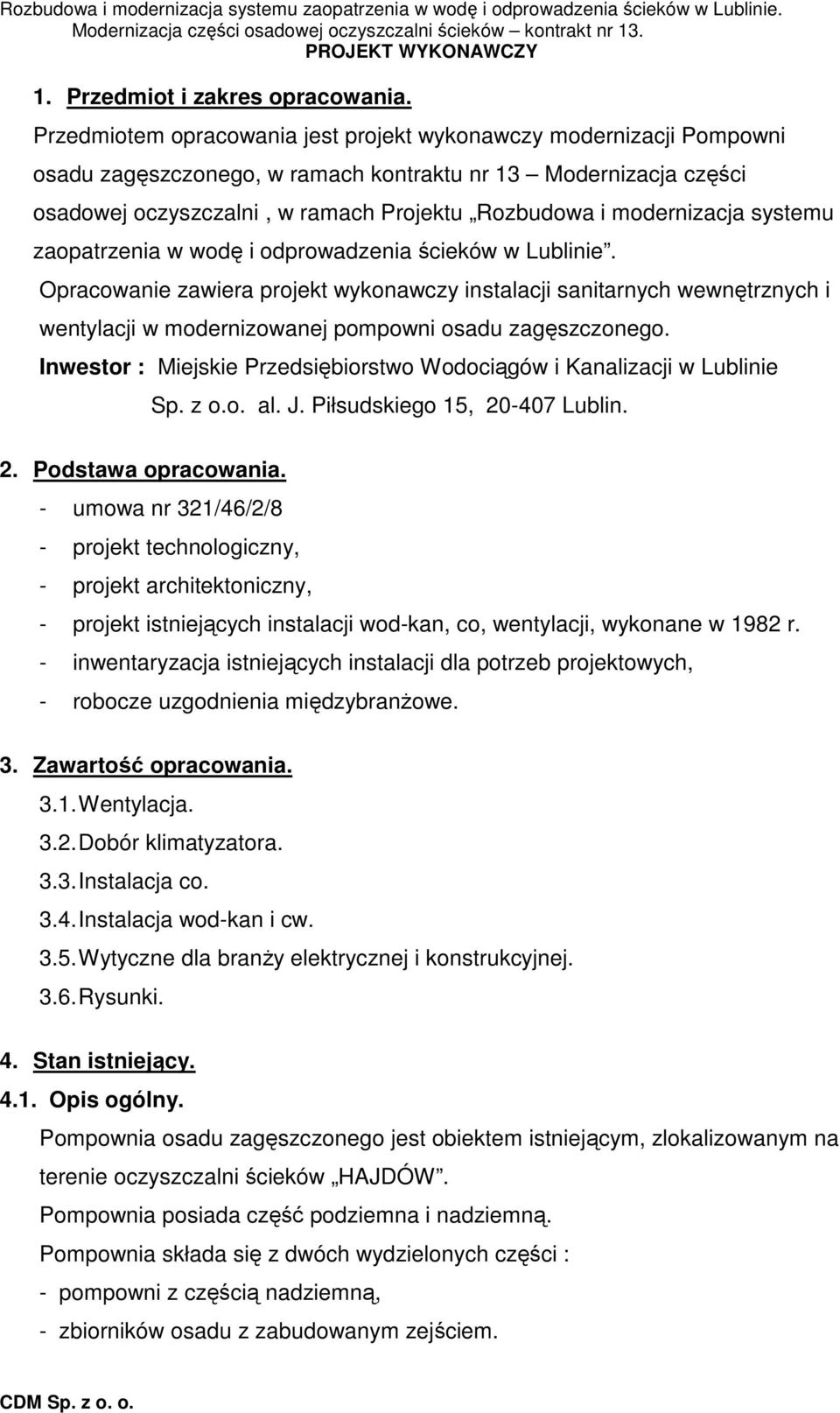 modernizacja systemu zaopatrzenia w wodę i odprowadzenia ścieków w Lublinie.