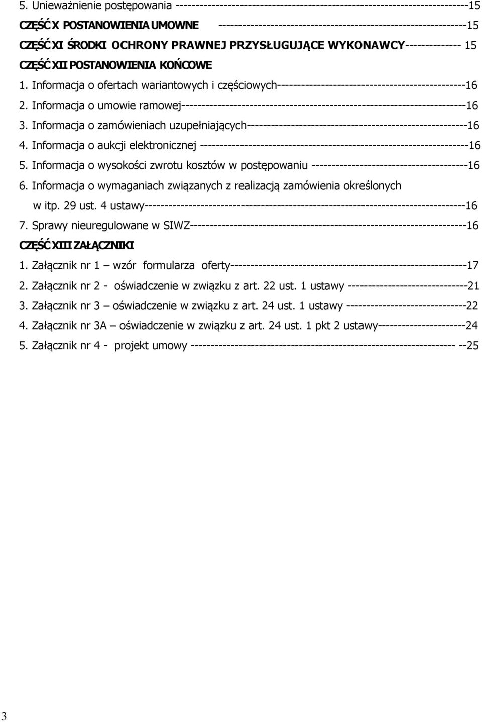 Informacja o ofertach wariantowych i częściowych-----------------------------------------------16 2.