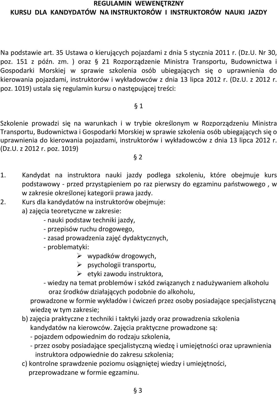 lipca 2012 r. (Dz.U. z 2012 r. poz.
