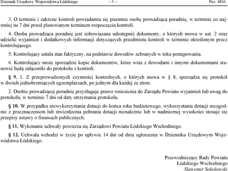 Osoba prowadząca poradnię jest zobowiązana udostępnić dokumenty, o których mowa w ust.
