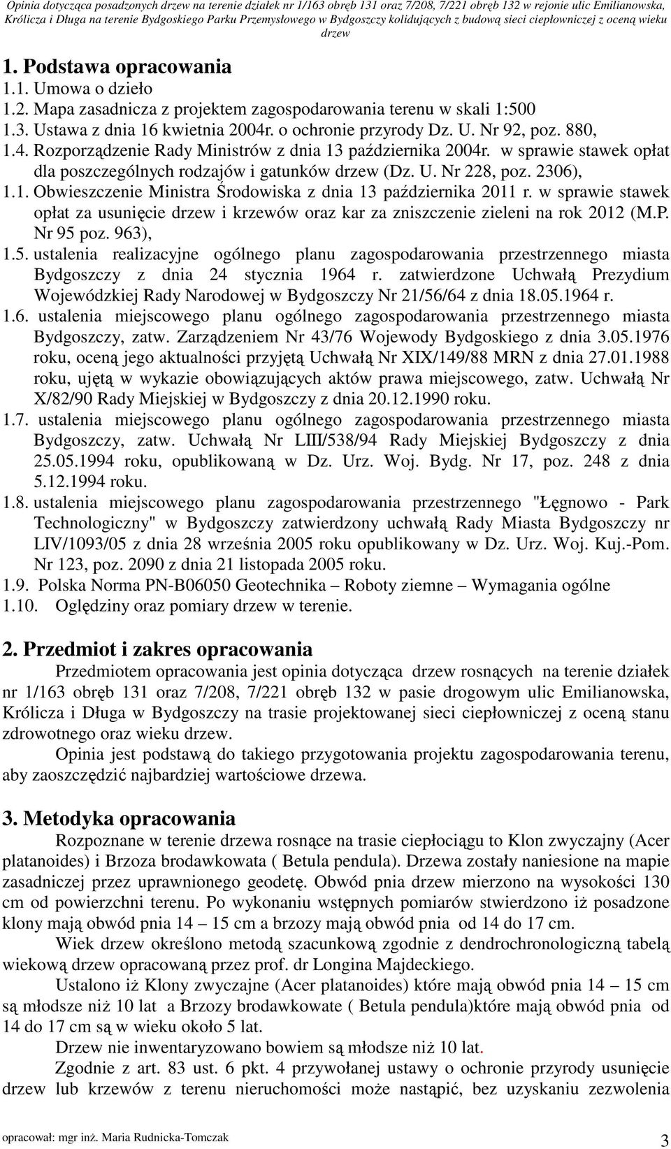 w sprawie stawek opłat za usunięcie i krzewów oraz kar za zniszczenie zieleni na rok 2012 (M.P. Nr 95 