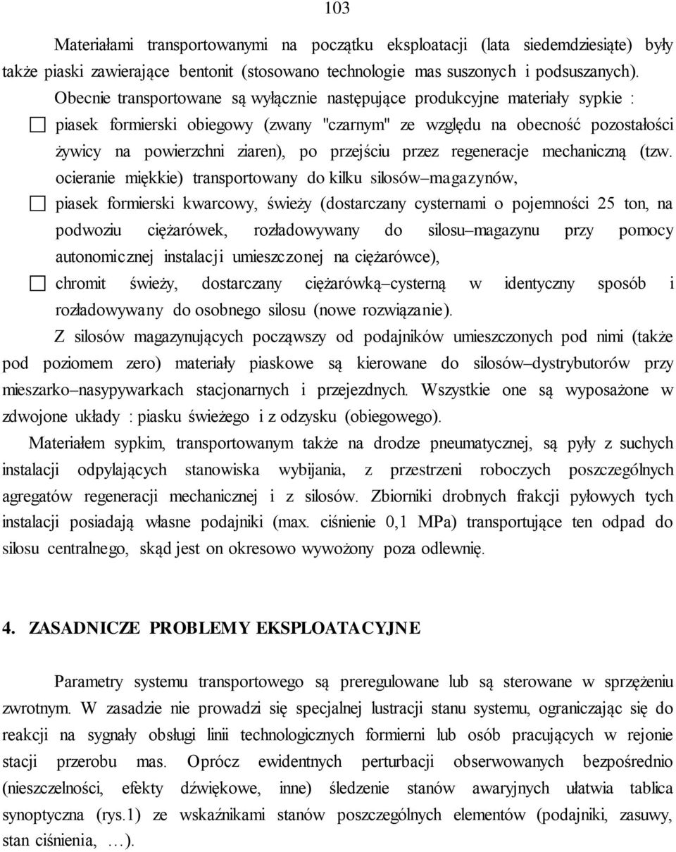 przejściu przez regeneracje mechaniczną (tzw.