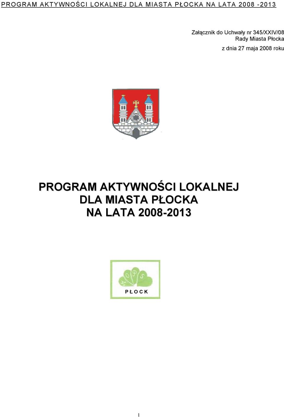 roku PROGRAM AKTYWNOŚCI LOKALNEJ DLA