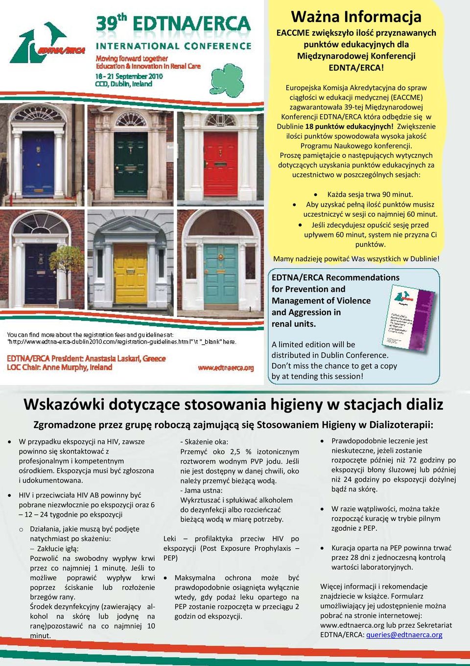 skontaktować z profesjonalnym i kompetentnym ośrodkiem. Ekspozycja musi być zgłoszona i udokumentowana.